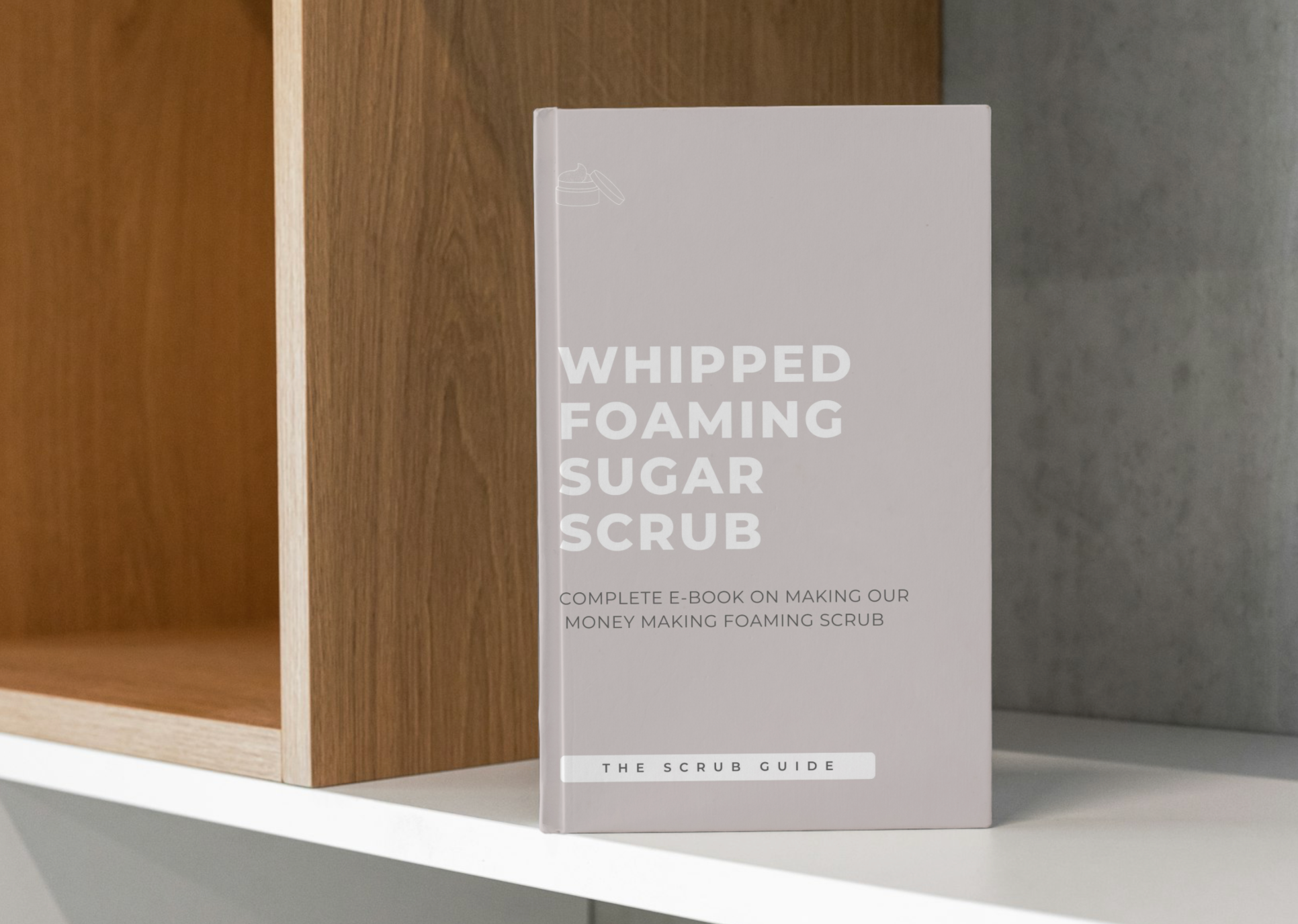 WHIPPED FOAMING SUGAR SCRUB EBOOK